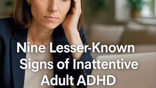Adult ADHD Symptoms: The Hidden Struggles Behind High Performance